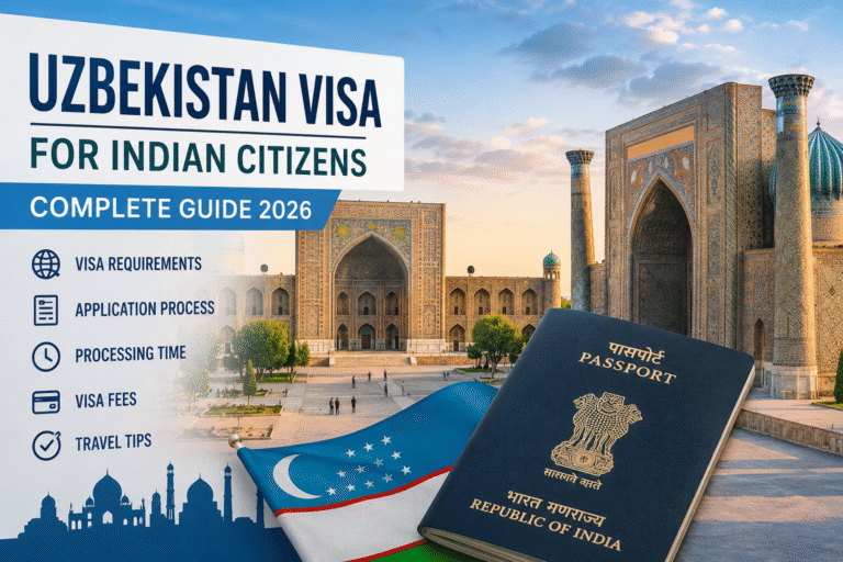 Uzbekistan Visa for Indian Citizens: Complete 2026 Guide